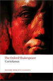 The Tragedy of Coriolanus: The Oxford Shakespeare