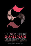 The New Oxford Shakespeare: Modern Critical Edition, The Complete Works