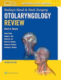 Bailey's Head & Neck Surgery Otolaryngology Review, 2e