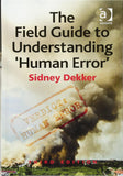 The Field Guide to Understanding 'Human Error', 3e