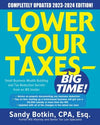 Lower Your Taxes - BIG TIME! 2023-2024: Small Business Wealth Building and Tax Reduction Secrets from an IRS Insider, 9e