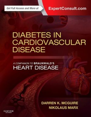 Diabetes in Cardiovascular Disease: A Companion to Braunwald's Heart Disease**