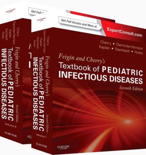 Feigin and Cherry's Textbook of Pediatric Infectious Diseases, 2-Volume Set, 7e **