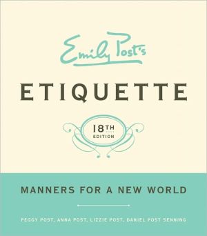 Emily Post's Etiquette, 18e