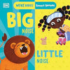 Smart Senses: Big Noise, Little Noise (Woke Babies Books)