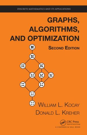 Graphs, Algorithms, and Optimization, 2e