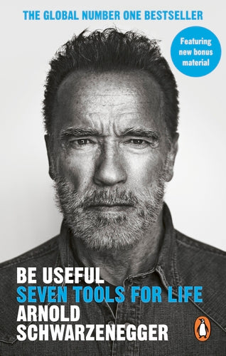 Be Useful | Arnold Schwarzenegger