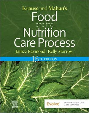 Krause and Mahan's Food and the Nutrition Care Process, 16e
