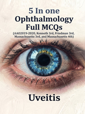 5 In one Ophthalmology Full MCQs: Uveitis