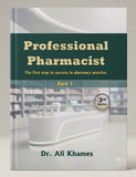 Professional Pharmacists Part 1: First Step to Success In Pharmacy Practice, 3e