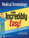 Medical Terminology Made Incredibly Easy, 4e