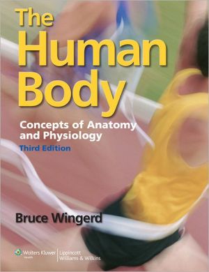 The Human Body : Concepts of Anatomy and Physiology, 3e