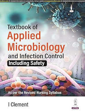 Textbook of Applied Microbiology and Infection Control: Including Safety