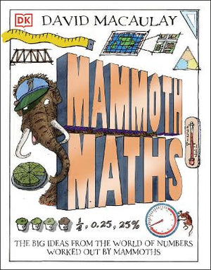 Mammoth Maths : Everything You Need to Know About Numbers