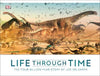 Life Through Time : The 700-Million-Year Story of Life on Earth