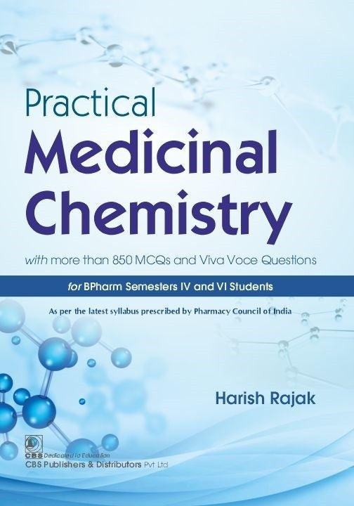 Practical Medicinal Chemistry : with more than 850 MCQs and Viva