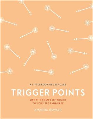 A Little Book of Self-Care: Trigger Points