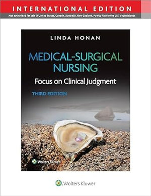 Medical-Surgical Nursing: Focus on Clinical Judgment (IE), 3e