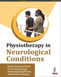 Physiotherapy in Neurological Conditions