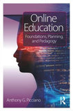 Online Education: Foundations, Planning, and Pedagogy