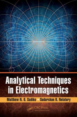 Analytical Techniques in Electromagnetics