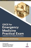 OSCE for Emergency Medicine Practical Exam: Including Short Cases & Multiple Choice Questions