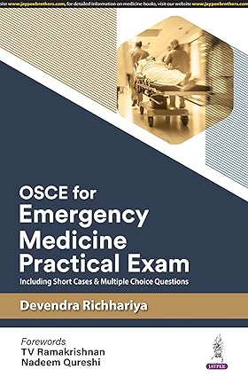 OSCE for Emergency Medicine Practical Exam: Including Short Cases & Multiple Choice Questions