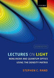 Lectures on Light : Nonlinear and Quantum Optics using the Density Matrix, 2e