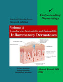 Understanding Dermatology Volume 2: Lymphocytic, Neutrophilic and Eosinophilic Inflammatory Dermatoses, 7e