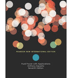 Fluid Power with Applications: Pearson New (IE), 7e
