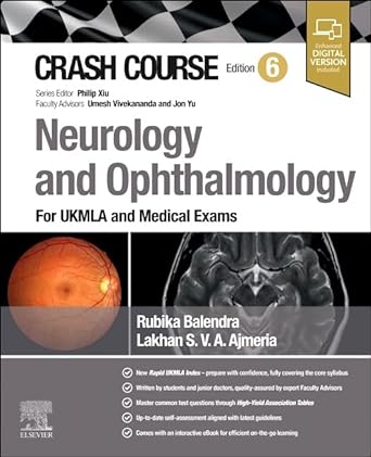Crash Course Neurology and Ophthalmology: For UKMLA and Medical Exams, 6e | Rubika Balendra