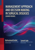 Management Approach and Decision Making in Surgical Diseases, Grand Round