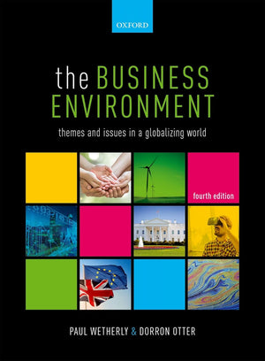 The Business Environment: Themes and Issues in a Globalizing World, 4e