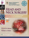 Master Techniques in Otolaryngology - Head and Neck Surgery: Head and Neck Surgery: Thyroid, Parathyroid, Salivary Glands, Paranasal Sinuses and Nasopharynx, Volume 2