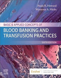 Basic & Applied Concepts of Blood Banking and Transfusion Practices, 6e
