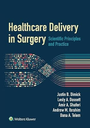 Healthcare Delivery in Surgery: Scientific Principles and Practice