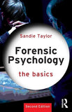 Forensic Psychology: The Basics, 2e