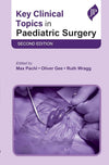 Key Clinical Topics In Paediatric Surgery, 2e