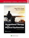 Occupational Therapy for Physical Dysfunction (IE), 8e
