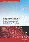 Biopharmaceutics: From Fundamentals to Industrial Practice