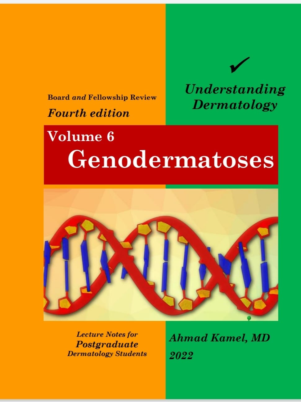 Understanding Dermatology Volume 6: Genodermatoses, 4e** Understanding Dermatology Volume 6: Genodermatoses, 4e**