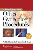 A Practical Guide to Office Gynecologic Procedures, 2e