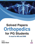 Solved Papers Orthopedics for PG Students