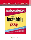 Cardiovascular Care Made Incredibly Easy! (IE), 5e