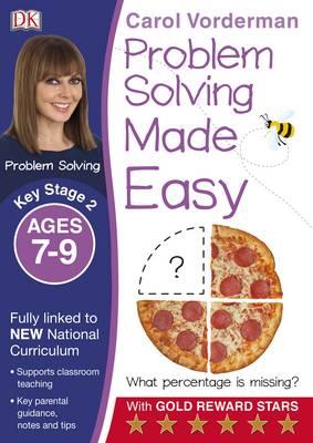 Problem Solving Made Easy KS2 Ages 7-9
