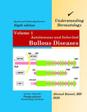 Understanding Dermatology Volume 1: Autoimmune and Inherited Bullous Diseases, 8e