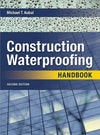 Construction Waterproofing Handbook, 2e**