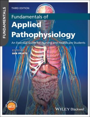 Fundamentals of Applied Pathophysiology : An Essential Guide for Nursing and Healthcare Students, 3e** | ABC Books