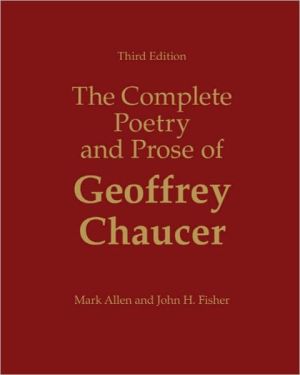The Complete Poetry and Prose of Geoffrey Chaucer, 3rd Edition