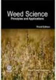 Weed Science : Principles and Applications 3ed